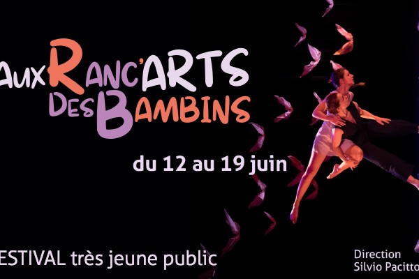 FESTIVAL AUX RANC'ARTS DES BAMBINS